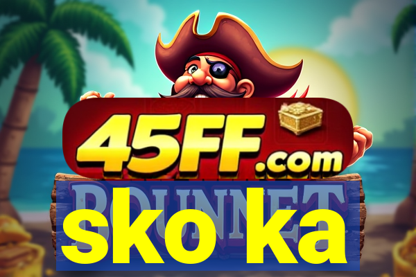 sko ka